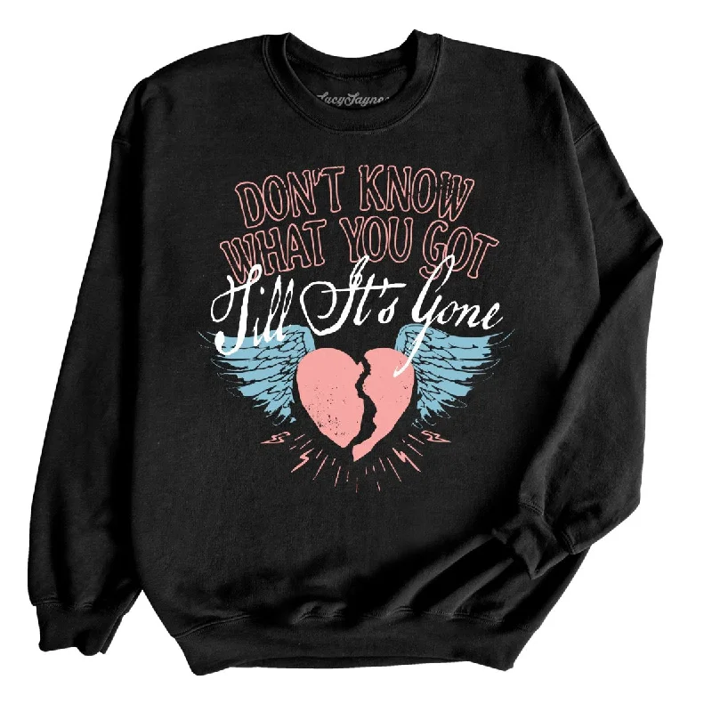 Till It's Gone Sweatshirt