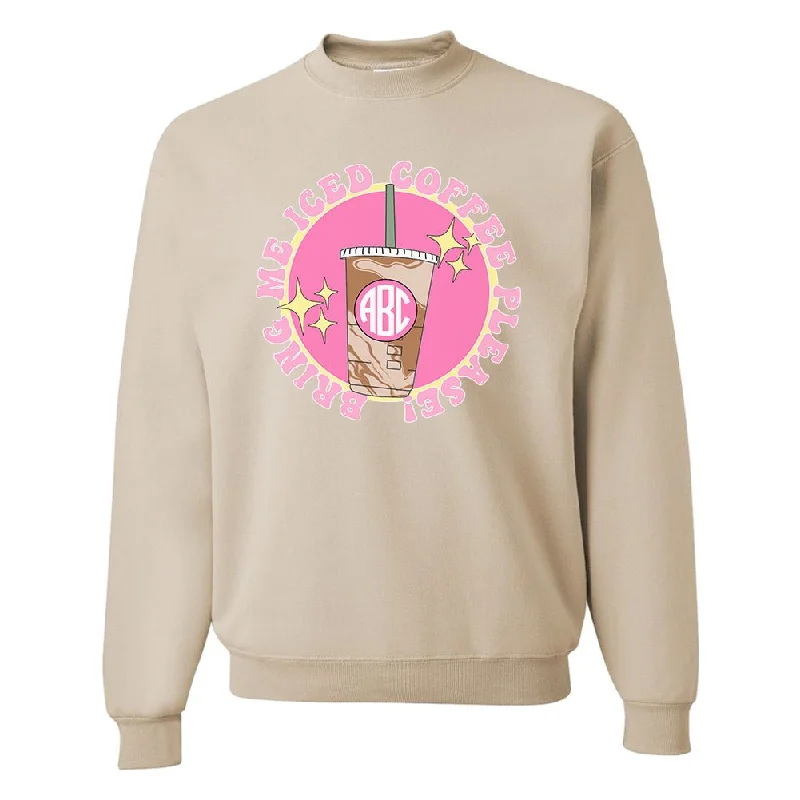 Monogrammed 'Bring Me Iced Coffee Please' Crewneck Sweatshirt