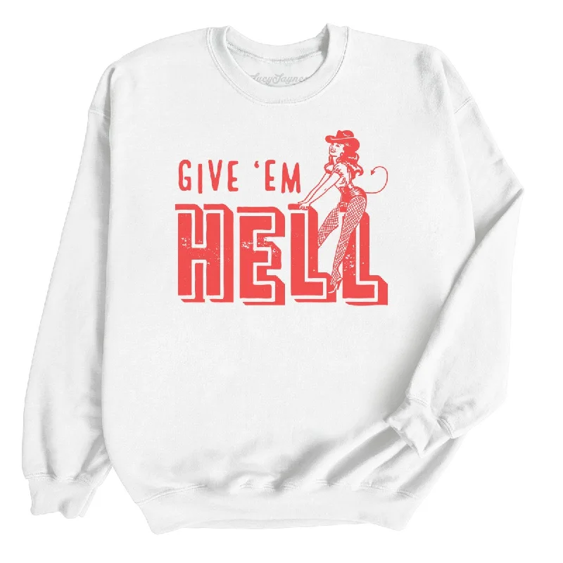 Give 'em Hell Sweatshirt