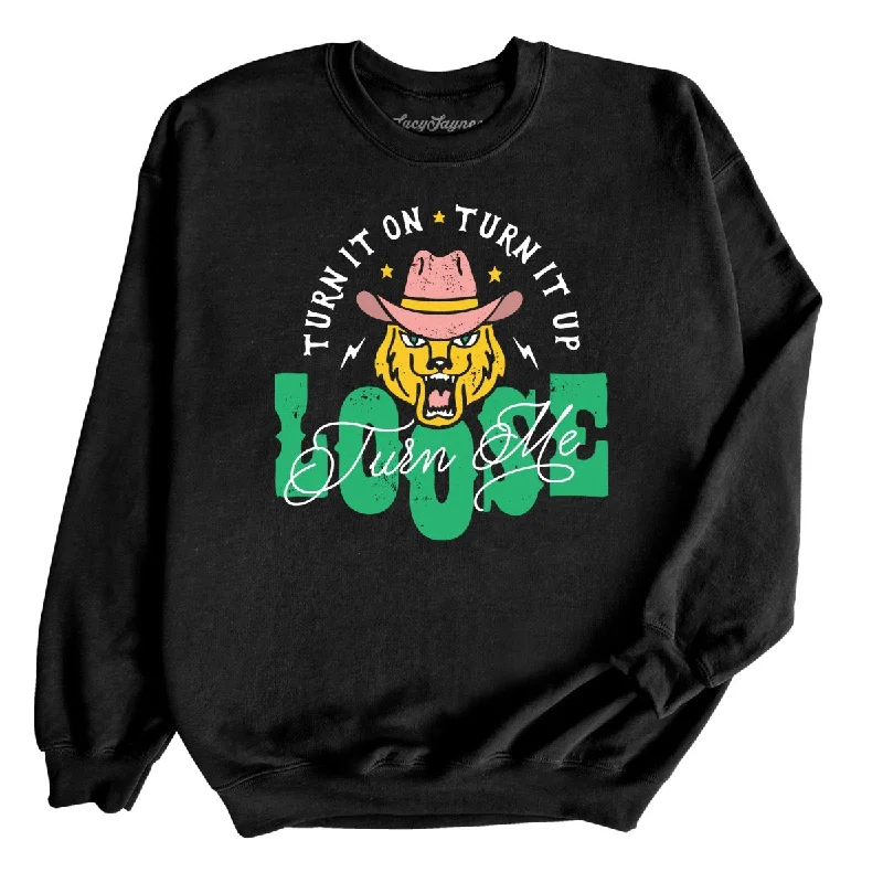 Turn Me Loose Sweatshirt